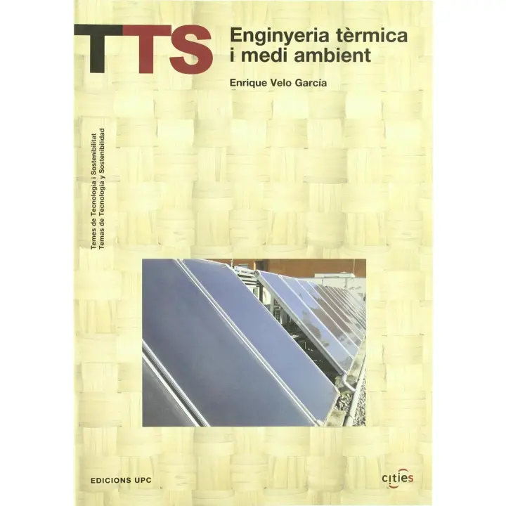 Libro Enginyeria tèrmica i medi ambient. Editorial Ediciones UPC Año 2006 Autor Velo García, Enrique ISBN 9788483018415 - 1