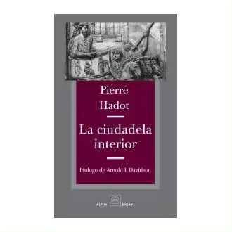 Libro La ciudadela interior Hadot Ediciones Alpha Decay, S.A. - 1
