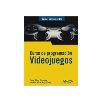 Libro Curso de programación.Videojuegos Rioja Redondo ANAYA MULTIMEDIA - 1