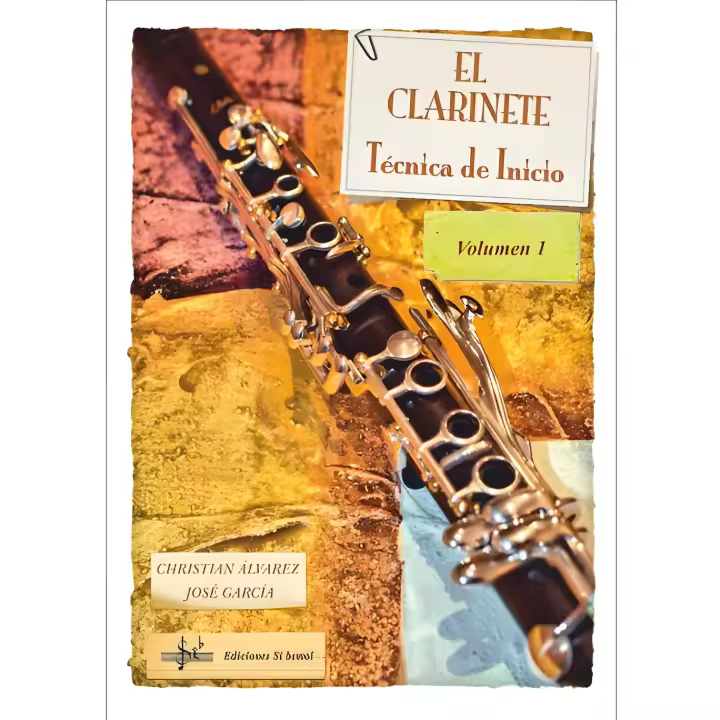 SIBEMOL-El Clarinete (Tecnica de Inicio) Vol.1 para Clarinete (Alvarez/Garcia) - 1