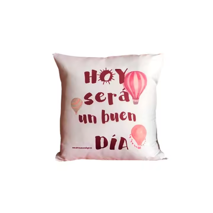 Cojín blanco de poliéster sublimado "Hoy será un buen día". Original. Regalo. Personalizados. Aires Nuevos. - 1