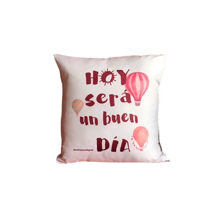 Cojín blanco de poliéster sublimado "Hoy será un buen día". Original. Regalo. Personalizados. Aires Nuevos. - 1