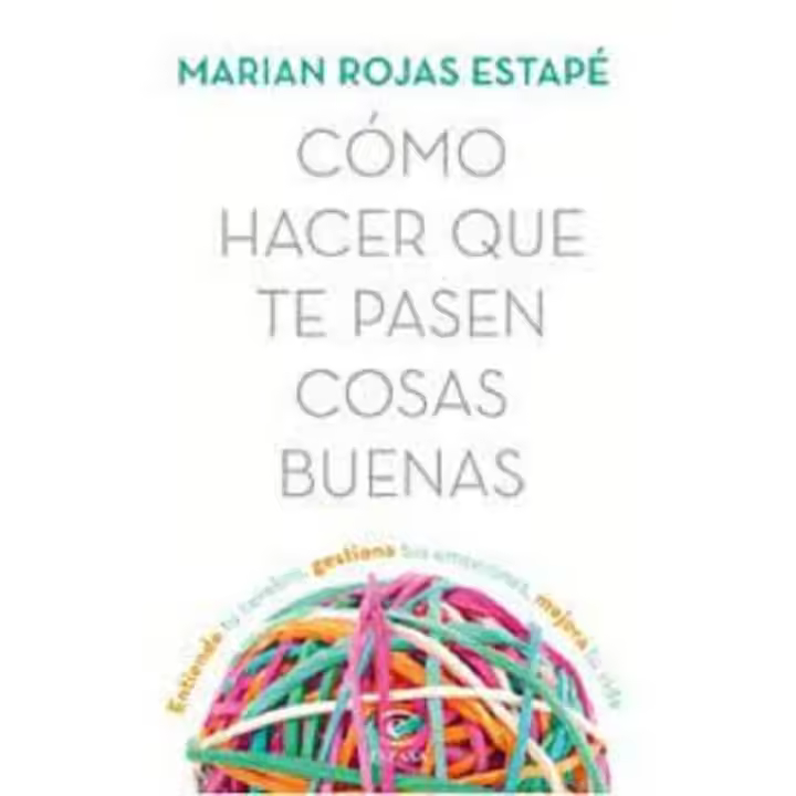 libro como hacer que te pasen cosas buenas de Mirian  Rojas Estape - 1