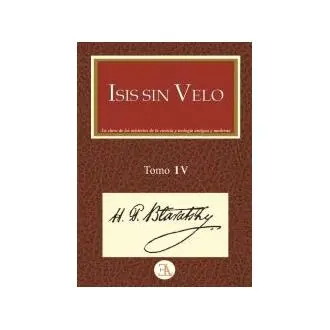Libro Isis sin velo. Tomo 4 Helena Petrovna Blavatsky Ediciones Librería Argentina (ELA) - 1