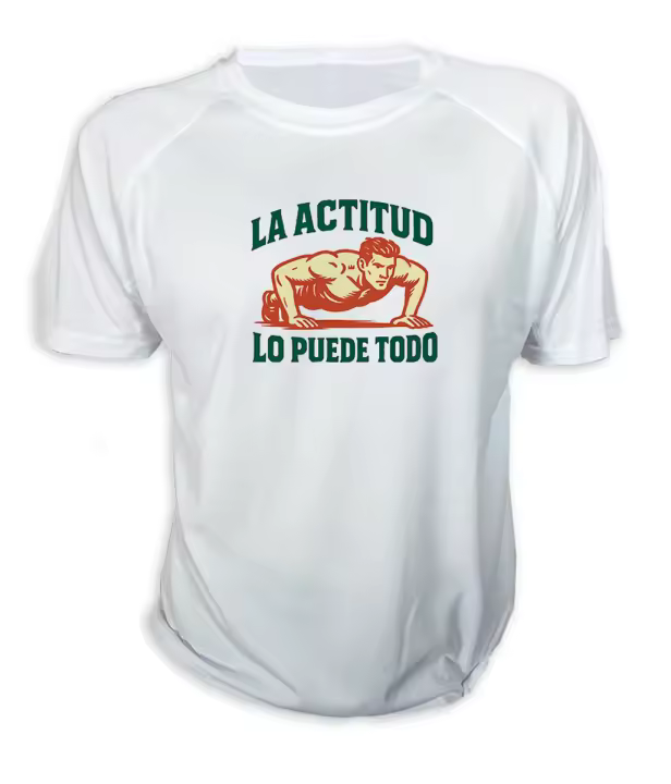 MERCHANDMANIA CAMISETA frase motivadora la actitud lo puede todo tshirt - 1