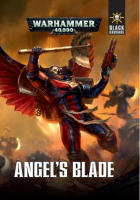 GAMES WORKSHOP - BOOK ANGEL´S BLADE - ENGLISH - WARHAMMER 40000 - details 0