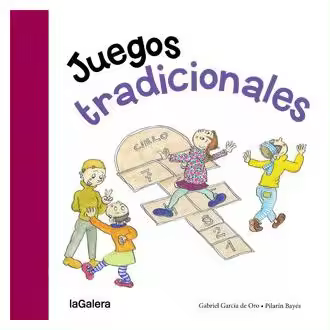 Libro JUEGOS TRADICIONALES Editorial LA GALERA - 1