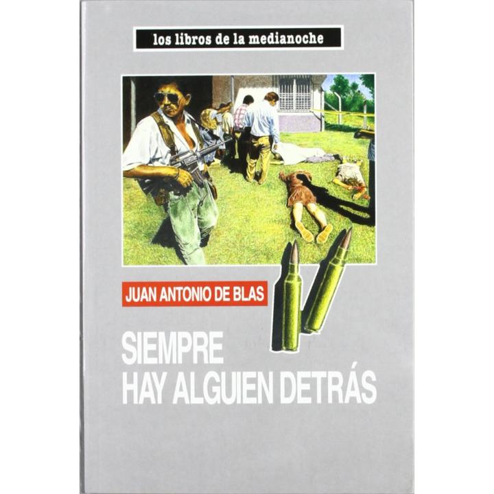 Libro Siempre hay alguien detrás. Editorial EDICIONES VOSA, S.L. Año 1994 Autor Blas García, Juan Antonio de ISBN 9788482180090
