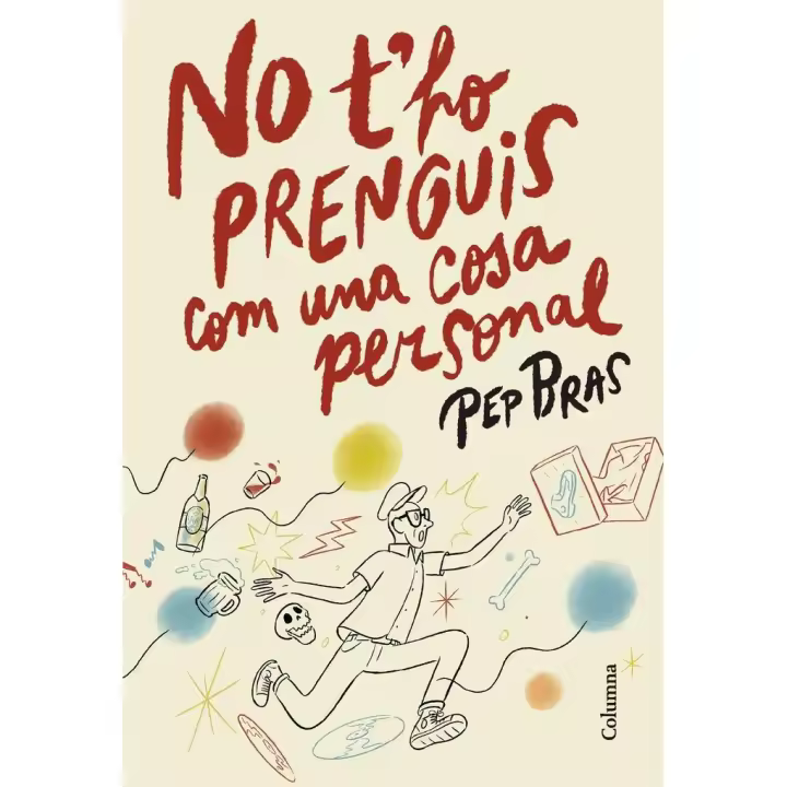 Libro NO T HO PRENGUIS COM UNA COSA PERSONAL Editorial COLUMNA DESTINO Tapa dura - 1
