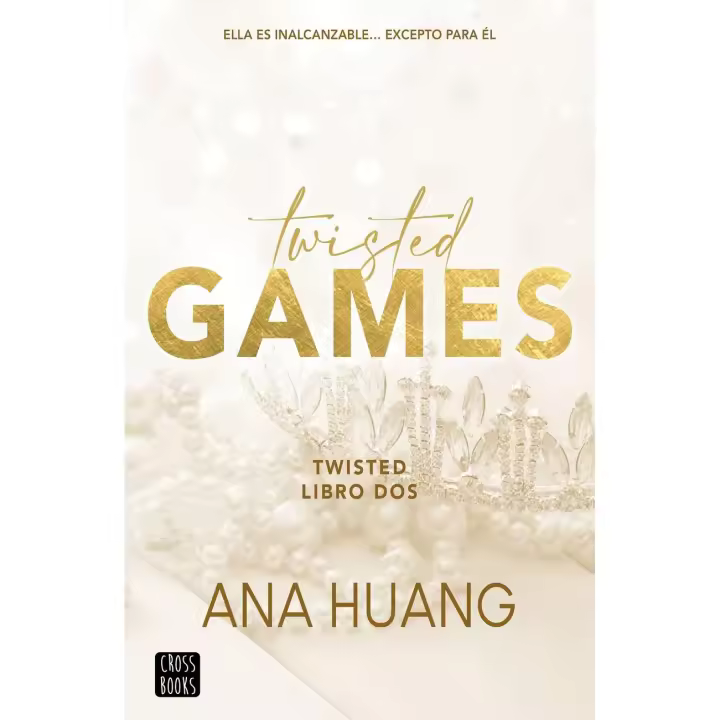 Twisted 2. Twisted Games Huang, Ana Traducción: V. Sánchez, Julia - Juego retorcido 2, Huang, Ana, Traducción: V. Sánchez, Julia - 1