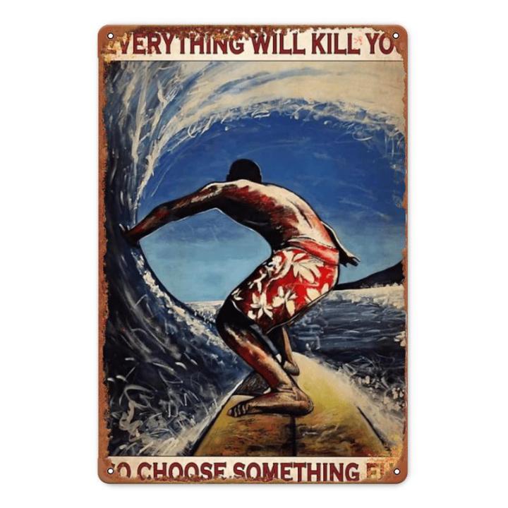 Painel De Metal Retro En Lata Para Decoração De Casa E Café "Todo O Que Puder Matar Você, Escolha Algo Divertido" Arte Para Parede