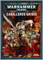 GAMES WORKSHOP - CODEX CABALLEROS GRISES - WARHAMMER 40000 - 2014 - GAMES WORKSHOP 978-8492765218 - details 2