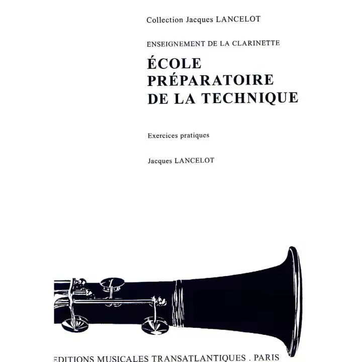 LANCELOT-Escuela Preparatoria de la Tecnica (Ejercicios Practicos) para Clarinete - 1