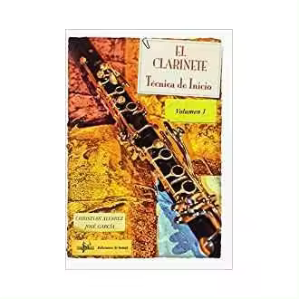 ALVAREZ/GARCIA. - EL CLARINETE TECNICA DE INICIO Vº 1 - 1