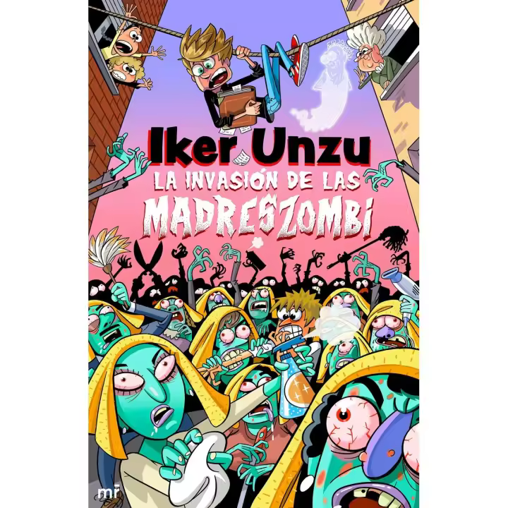 Libro La invasión de las madreszombi. Editorial MARTINEZ ROCA Año 2025 Autor Unzu, Iker ISBN 9788427054073 - 1
