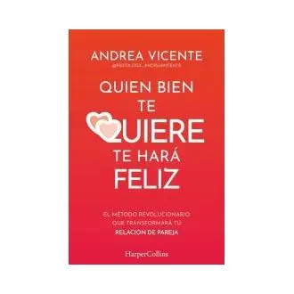 Libro Quien bien te quiere te hará feliz Vicente HarperCollins - 1