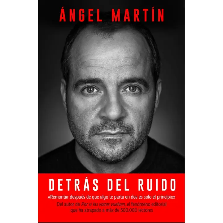 Libro Detrás del ruido. Todo lo que aprendí para rehacerme por completo y mantener la cor Editorial PLANETA Año 2023 Autor Martín, Ángel ISBN 9788408280507 - 1