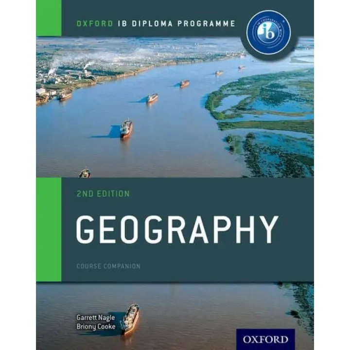 Libro IB DIPLOMA PROGRAMME: GEOGRAPHY COURSE COMPANION. SERVICIO DIRECTO Editorial OXFORD Año 2017 Autor Nagle, Garrett ISBN 9780198396031 - 1