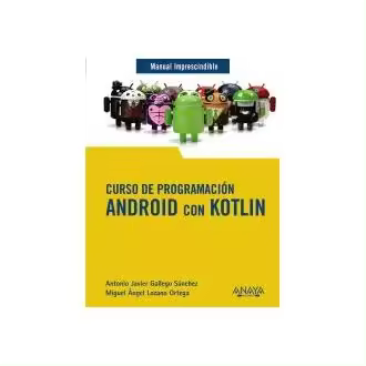 Libro Curso de Programación. Android con Kotlin Lozano Ortega ANAYA MULTIMEDIA - 1