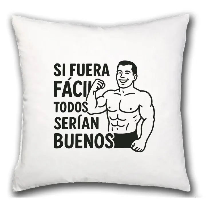 MERCHANDMANIA Cojín frase motivadora si fuera fácil todos serían buenos hogar comodo cussion - 1