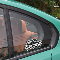 Pegatina De Coche Divertida En Inglés "Why So Serious" Para Ventanas De Auto Motocicleta Tanque De Combustible Cuerpo De Scooter Y Casco De Carreras Vinilo Decales - details 6