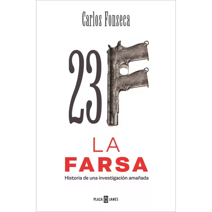 Libro 23F LA FARSA Editorial PLAZA & JANES - 1