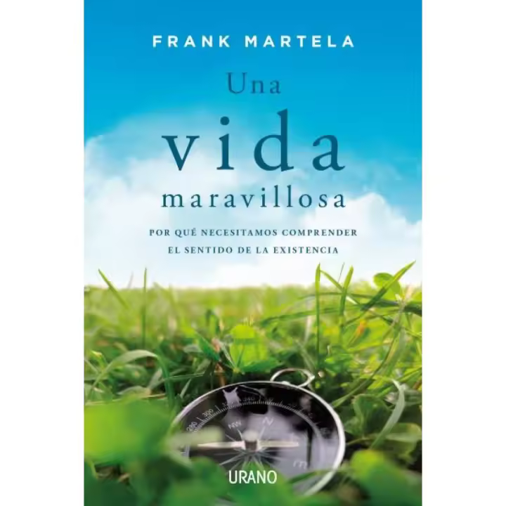 Libro Una vida maravillosa. Por qué necesitamos comprender el sentido de la existencia Editorial URANO EDITORIAL Año 2022 Autor Martela, Frank ISBN 9788417694562 - 1