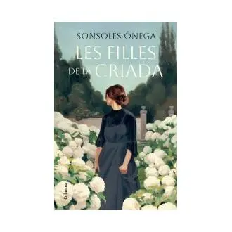 Les filles de la criada - 1