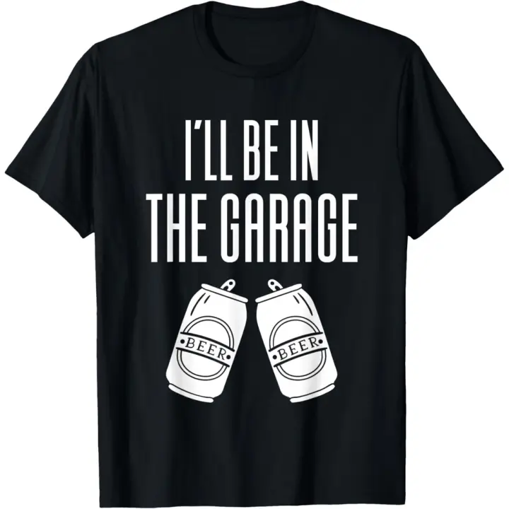 Camiseta de Manga Corta, 100% Algodón, Ropa Unisex para Hombres y Mujeres en 5 Tallas, Camiseta Negra, I will be in the garage - fun drinking T-shirts - 1