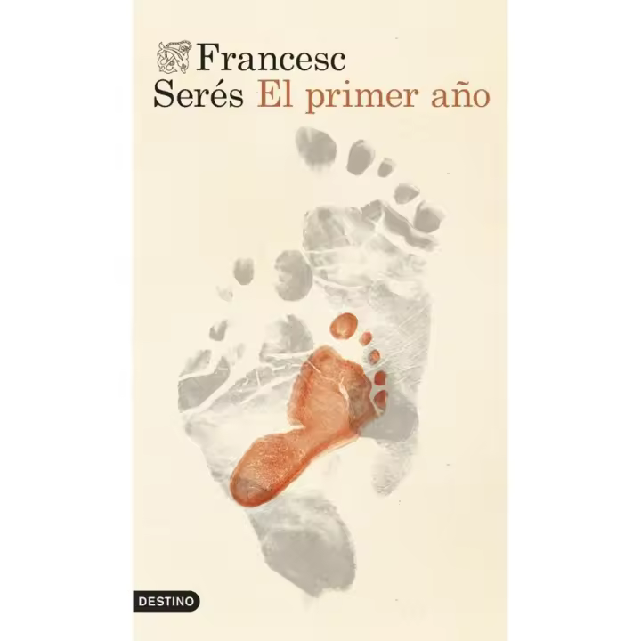 Libro EL PRIMER AÑO de Francesc Serés Editorial Ediciones Destino ISBN: 9788423369553 - 1