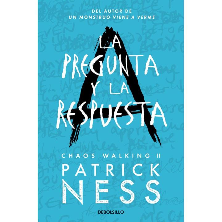 Libro LA PREGUNTA Y LA RESPUESTA CHAOS WALKING 2 Editorial DEBOLSILLO