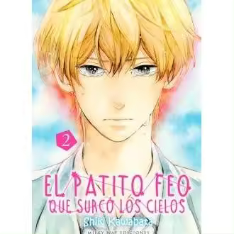 Libro PATITO FEO QUE SURCO LOS CIELOS 2 Editorial MILKY WAY  EDICIONES - 1