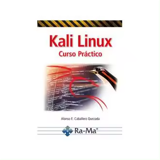 Libro Kali Linux Curso Práctico Caballero Quezada RA-MA S.A. Editorial y Publicaciones - 1