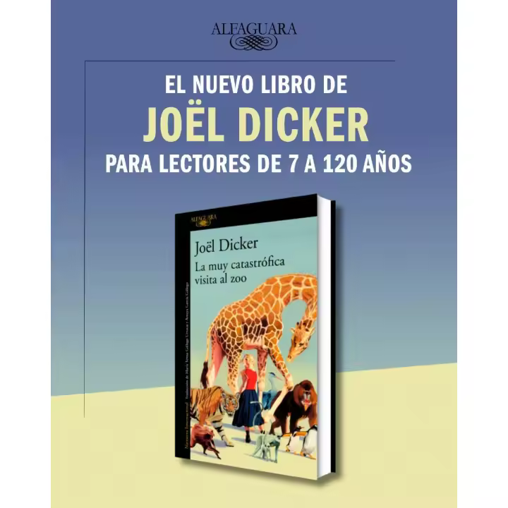 La muy catastrófica visita al zoo -- Autor: Dicker, Joël - 1