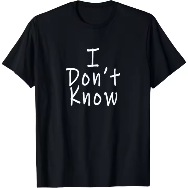 Camiseta unisex informal de cuello redondo, tejido de punto suave y cómodo, moda de verano, 100 % algodón, ligera elasticidad, corte regular. I don't know about the shirt - 1