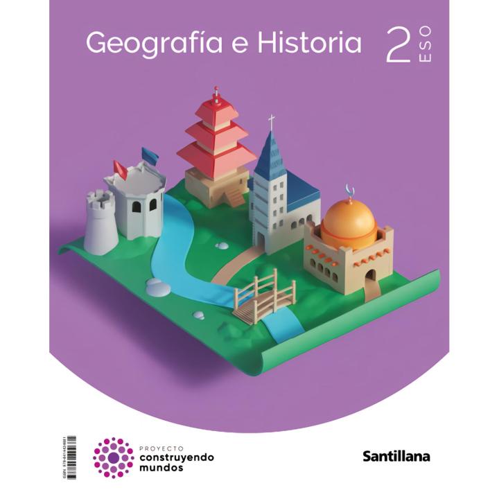 Libro GEOGRAFÍA E HISTORIA 2ºESO. CONSTRUYENDO MUNDOS 2023. Editorial SANTILLANA Año 2023 Autor  ISBN 9788414424681