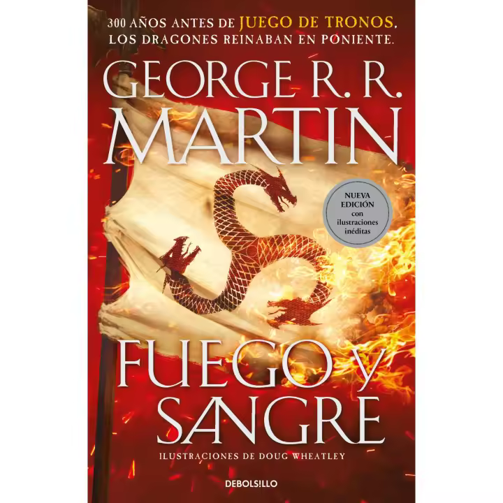 Libro Fuego y Sangre (Canción de hielo y fuego). 300 años antes de Juego de Tronos. Historia de los Targaryen Editorial DEBOLSILLO Año 2021 Autor R.R. Martin, George ISBN 9788466356893 - 1