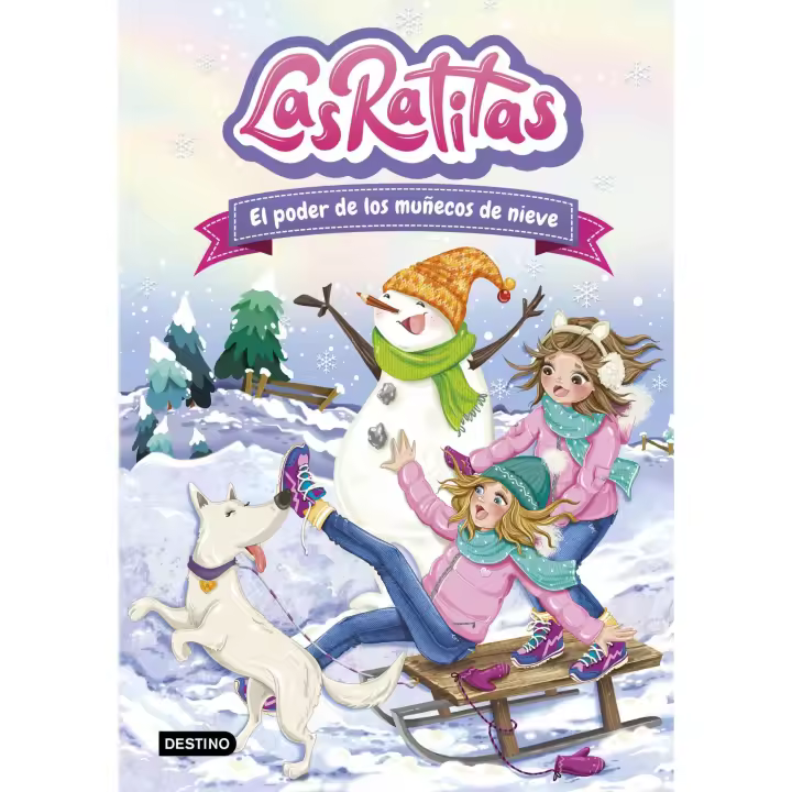 Libro Las Ratitas 6. El poder de los muñecos de nieve. Editorial DESTINO INFANTIL Año 2021 Autor Las Ratitas ISBN 9788408249306 - 1