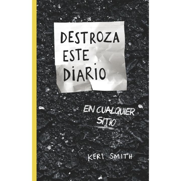 Libro Destroza este diario en cualquier sitio. Editorial PAIDOS Año 2022 Autor Smith, Keri ISBN 9788449339691