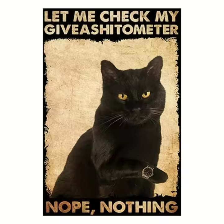 1pc Signo De Metal En Lata Frase "Let Me Check My Giveashitometer Nope Nothing" Decoración Para Cocina Barra Baño Hogar Regalo Para Amantes Del Gato Negro - 1