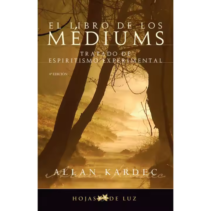 Libro El libro de los médiums. Editorial SIRIO EDITORIAL Año 2010 Autor Kardec, Allan ISBN 9788496595163 - 1