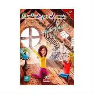 Libro ESCALANDO POR EL MUNDO CON MI FLAUTA 1 E.E.E.E. Editorial PILES - 1