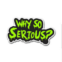 Pegatina De Coche Divertida En Inglés "Why So Serious" Para Ventanas De Auto Motocicleta Tanque De Combustible Cuerpo De Scooter Y Casco De Carreras Vinilo Decales - details 4