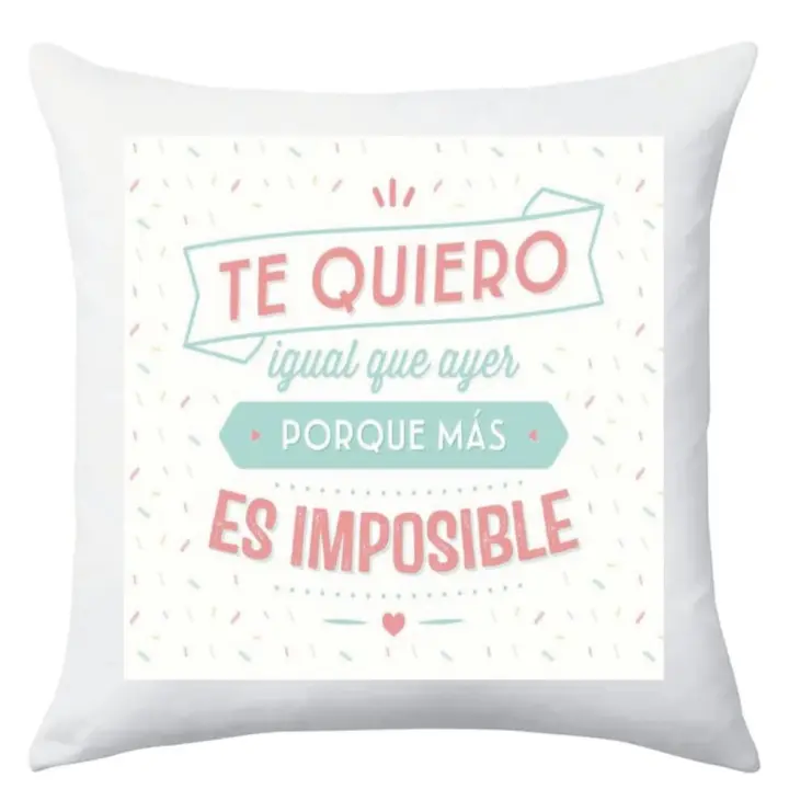 TEOVEL Cojín Decorativo con Frase Te Quiero Igual Que Ayer - Diseño Cuidado y Mensaje Sorprendente - 1