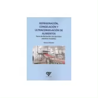 Libro Refrigeración, congelación y ultracongelación de alimentos.. Curso de formación con ejercicios prácticos resueltos Editorial ANTONIO MADRID VICENTE Año 2022 Autor Madrid Vicente, Antonio ISBN 9788412496635 - 1
