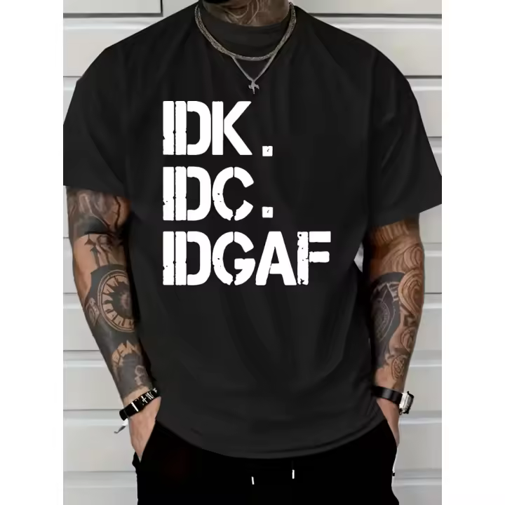 IDK IDC IDGAF Camisetas estampadas para hombres, camiseta casual de manga corta para verano - 1