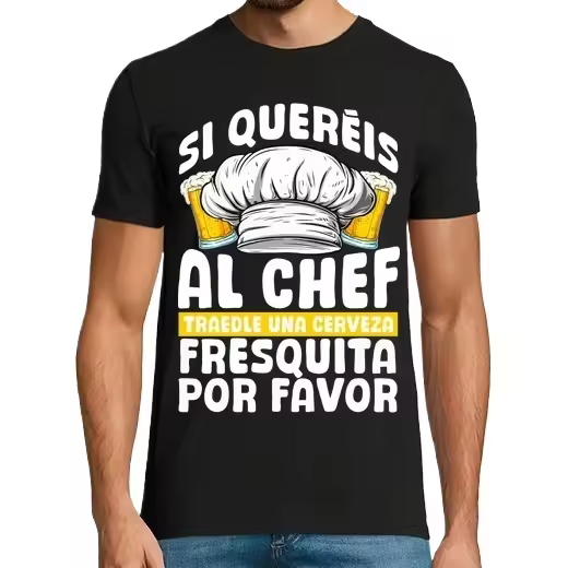 Si Queréis Al Chef Traedle Una Cerveza Fresquita Por Favor Camisetas CERVEZA,Pack Regalo Camiseta Personalizada - 1