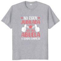 No jubilado soy abuela camiseta Retro español Humor jubilación abuela regalo Tops 100% algodón suave camiseta transpirable - details 3