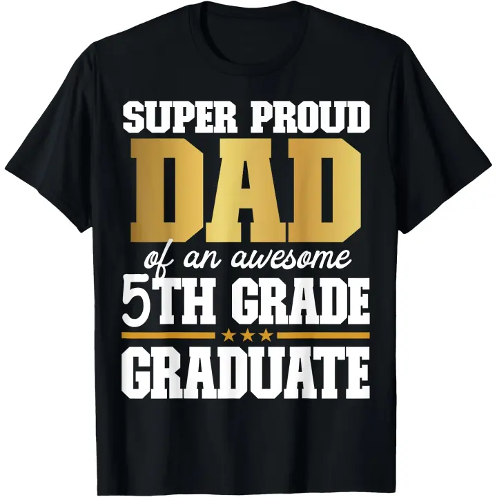 Super Orgulloso Papá de un Impresionante Graduado de 5to Grado 2024 2025 Camiseta para Hombre - 1