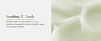 Soothing & gentle, suitable for sensitive skin, Centella Asiatica